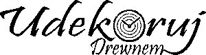 Udekoruj drewnem
